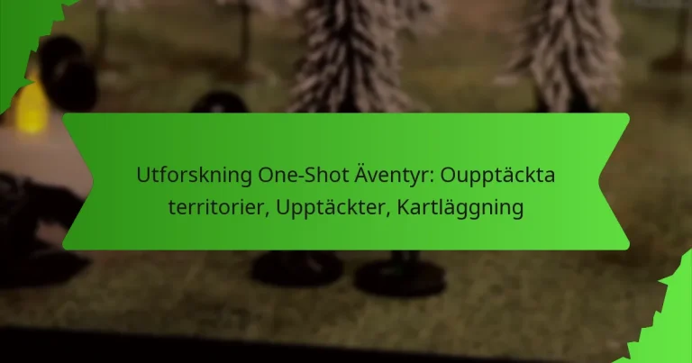 Utforskning One-Shot Äventyr: Oupptäckta territorier, Upptäckter, Kartläggning