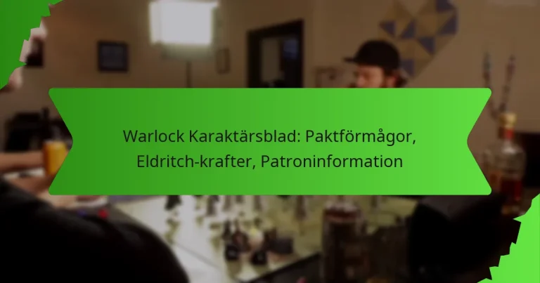 Warlock Karaktärsblad: Paktförmågor, Eldritch-krafter, Patroninformation