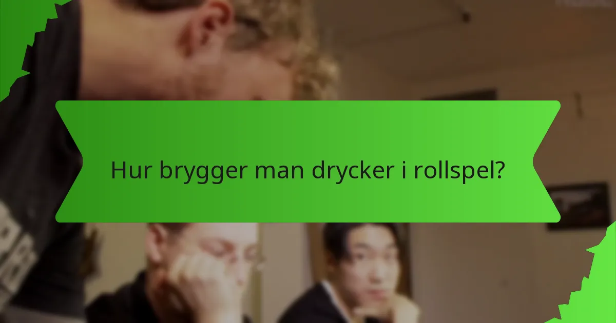 Hur brygger man drycker i rollspel?