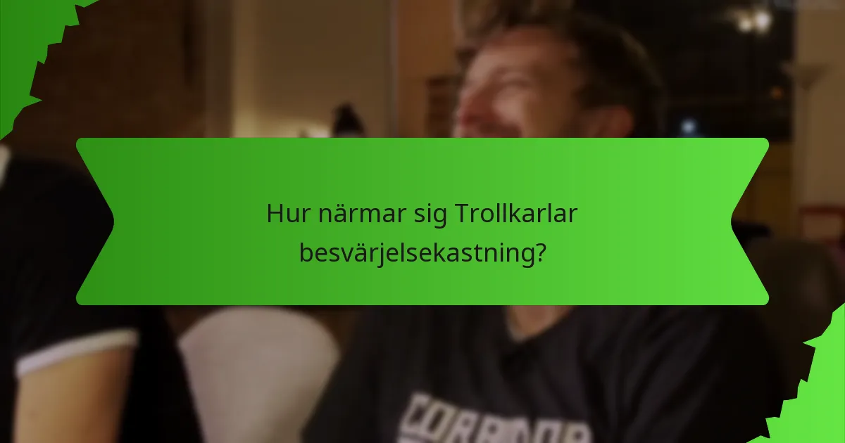 Hur närmar sig Trollkarlar besvärjelsekastning?